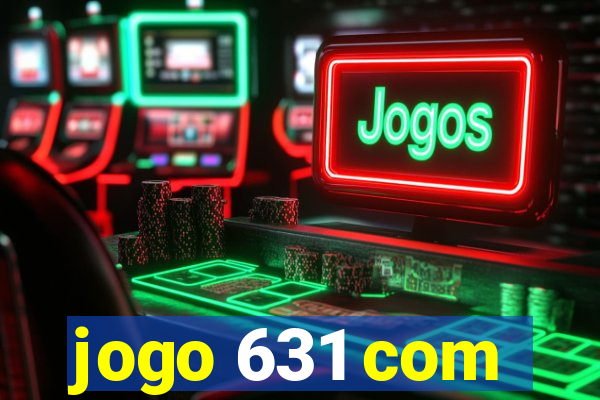 jogo 631 com